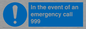 MV10319: In the event of an emergency call 999
