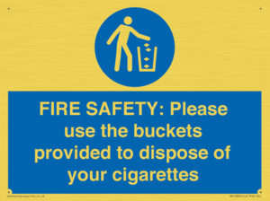 MV10334: FIRE SAFETY: Please use the buckets provided to dispose of your cigarettes