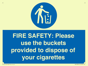 MV10334: FIRE SAFETY: Please use the buckets provided to dispose of your cigarettes