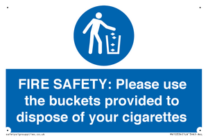 MV10334: FIRE SAFETY: Please use the buckets provided to dispose of your cigarettes