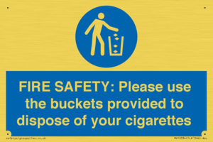 MV10334: FIRE SAFETY: Please use the buckets provided to dispose of your cigarettes