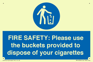 MV10334: FIRE SAFETY: Please use the buckets provided to dispose of your cigarettes