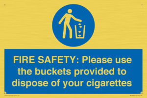 MV10334: FIRE SAFETY: Please use the buckets provided to dispose of your cigarettes