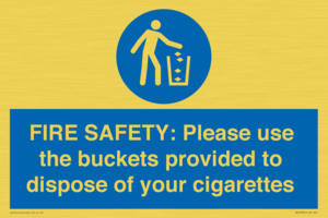 MV10334: FIRE SAFETY: Please use the buckets provided to dispose of your cigarettes