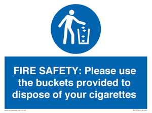 MV10334: FIRE SAFETY: Please use the buckets provided to dispose of your cigarettes
