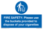 MV10334: FIRE SAFETY: Please use the buckets provided to dispose of your cigarettes