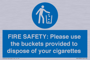 MV10334: FIRE SAFETY: Please use the buckets provided to dispose of your cigarettes