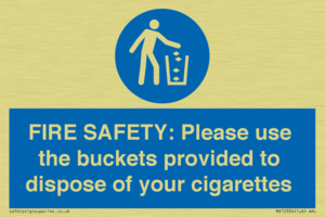 MV10334: FIRE SAFETY: Please use the buckets provided to dispose of your cigarettes