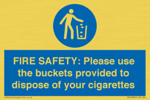 MV10334: FIRE SAFETY: Please use the buckets provided to dispose of your cigarettes