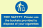 MV10334: FIRE SAFETY: Please use the buckets provided to dispose of your cigarettes