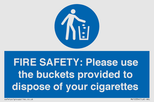 MV10334: FIRE SAFETY: Please use the buckets provided to dispose of your cigarettes