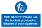 MV10334: FIRE SAFETY: Please use the buckets provided to dispose of your cigarettes