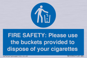 MV10334: FIRE SAFETY: Please use the buckets provided to dispose of your cigarettes