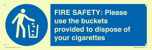 MV10334: FIRE SAFETY: Please use the buckets provided to dispose of your cigarettes