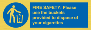 MV10334: FIRE SAFETY: Please use the buckets provided to dispose of your cigarettes