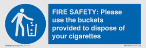 MV10334: FIRE SAFETY: Please use the buckets provided to dispose of your cigarettes