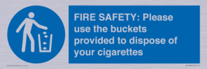 MV10334: FIRE SAFETY: Please use the buckets provided to dispose of your cigarettes