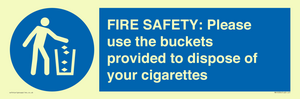 MV10334: FIRE SAFETY: Please use the buckets provided to dispose of your cigarettes