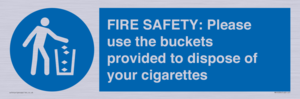 MV10334: FIRE SAFETY: Please use the buckets provided to dispose of your cigarettes
