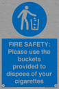 MV10334: FIRE SAFETY: Please use the buckets provided to dispose of your cigarettes
