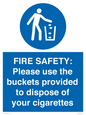 MV10334: FIRE SAFETY: Please use the buckets provided to dispose of your cigarettes