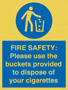 MV10334: FIRE SAFETY: Please use the buckets provided to dispose of your cigarettes