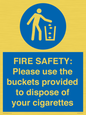 MV10334: FIRE SAFETY: Please use the buckets provided to dispose of your cigarettes