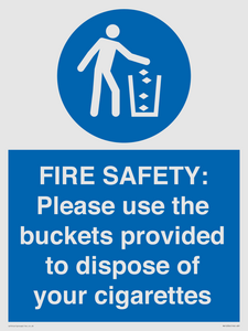 MV10334: FIRE SAFETY: Please use the buckets provided to dispose of your cigarettes