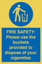 MV10334: FIRE SAFETY: Please use the buckets provided to dispose of your cigarettes