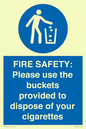 MV10334: FIRE SAFETY: Please use the buckets provided to dispose of your cigarettes