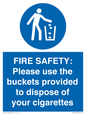 MV10334: FIRE SAFETY: Please use the buckets provided to dispose of your cigarettes