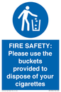 MV10334: FIRE SAFETY: Please use the buckets provided to dispose of your cigarettes