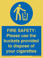 MV10334: FIRE SAFETY: Please use the buckets provided to dispose of your cigarettes