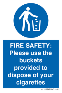 MV10334: FIRE SAFETY: Please use the buckets provided to dispose of your cigarettes