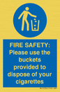 MV10334: FIRE SAFETY: Please use the buckets provided to dispose of your cigarettes
