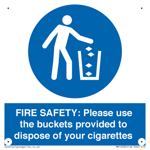 MV10334: FIRE SAFETY: Please use the buckets provided to dispose of your cigarettes