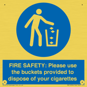 MV10334: FIRE SAFETY: Please use the buckets provided to dispose of your cigarettes