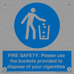 MV10334: FIRE SAFETY: Please use the buckets provided to dispose of your cigarettes