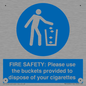 MV10334: FIRE SAFETY: Please use the buckets provided to dispose of your cigarettes