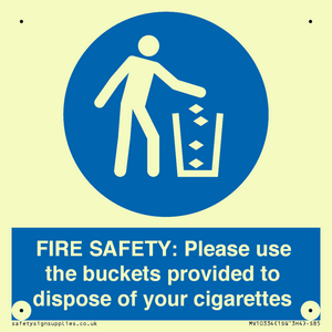 MV10334: FIRE SAFETY: Please use the buckets provided to dispose of your cigarettes