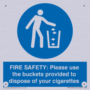 MV10334: FIRE SAFETY: Please use the buckets provided to dispose of your cigarettes