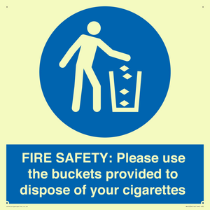 MV10334: FIRE SAFETY: Please use the buckets provided to dispose of your cigarettes