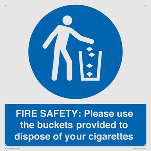 MV10334: FIRE SAFETY: Please use the buckets provided to dispose of your cigarettes