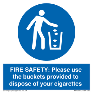 MV10334: FIRE SAFETY: Please use the buckets provided to dispose of your cigarettes