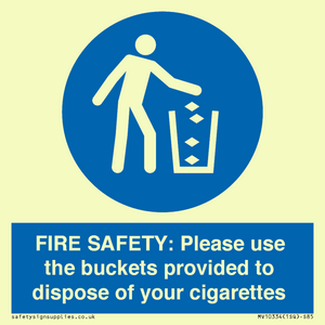 MV10334: FIRE SAFETY: Please use the buckets provided to dispose of your cigarettes