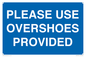 MV10393: PLEASE USE OVERSHOES PROVIDED