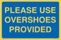 MV10393: PLEASE USE OVERSHOES PROVIDED