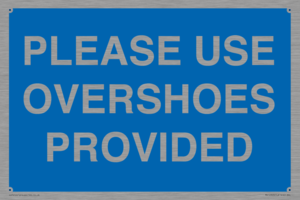 MV10393: PLEASE USE OVERSHOES PROVIDED