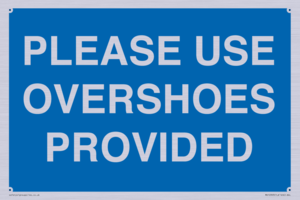 MV10393: PLEASE USE OVERSHOES PROVIDED