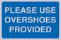 MV10393: PLEASE USE OVERSHOES PROVIDED
